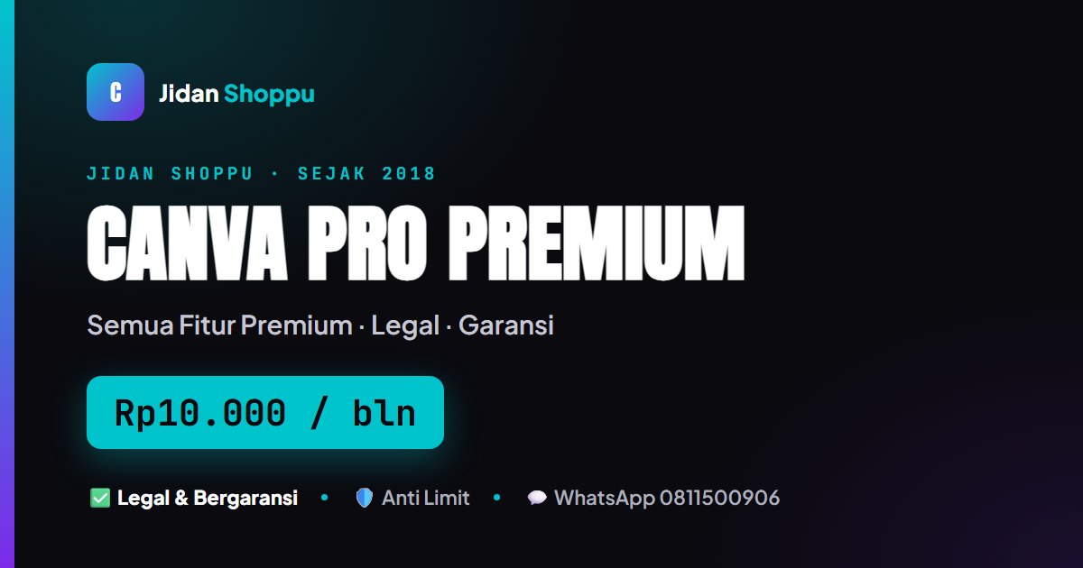 Canva Pro Premium 1 Bulan Murah Rp10.000 | Legal & Garansi