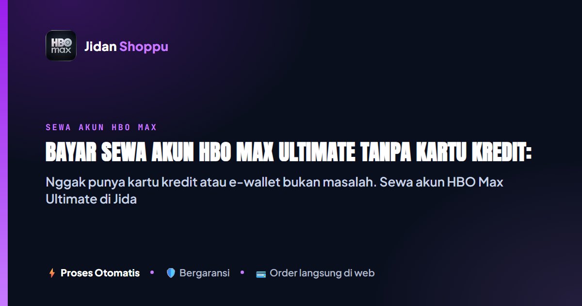 Cara Bayar Sewa Akun HBO Max via Alfamart, Indomaret &...
