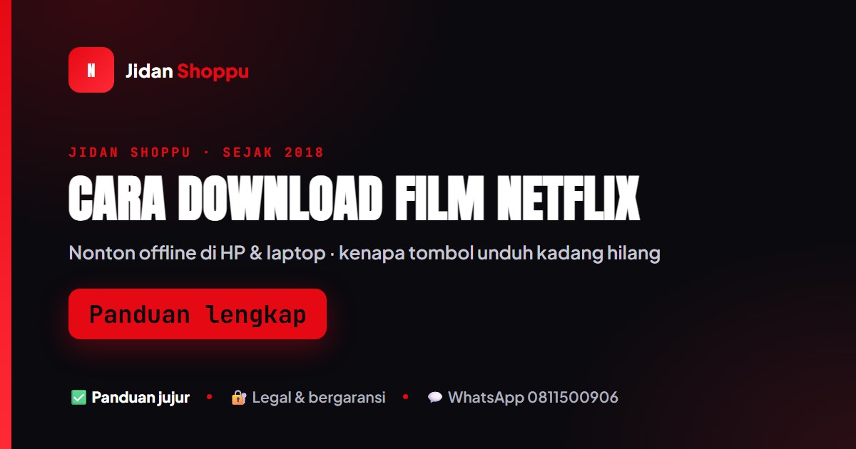 Cara Download Film Netflix biar Bisa Ditonton Offline