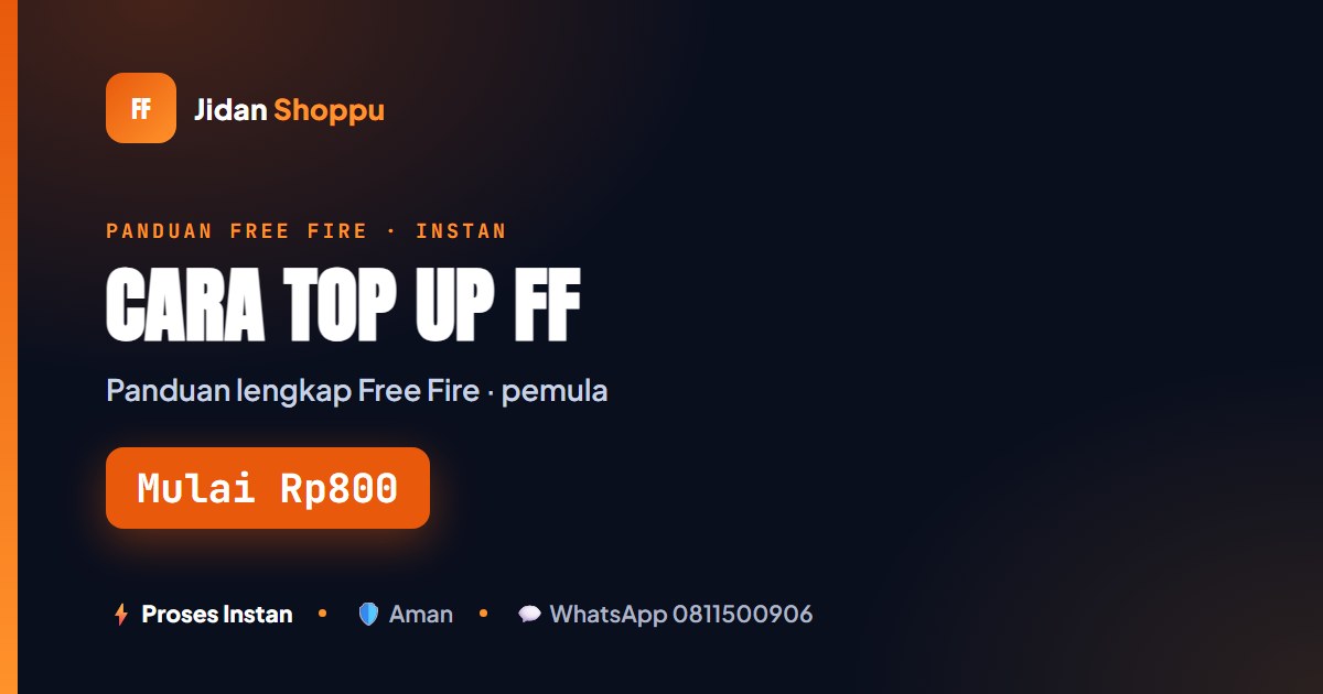 Cara Top Up FF (Free Fire) 2026: Panduan Lengkap & Cepat