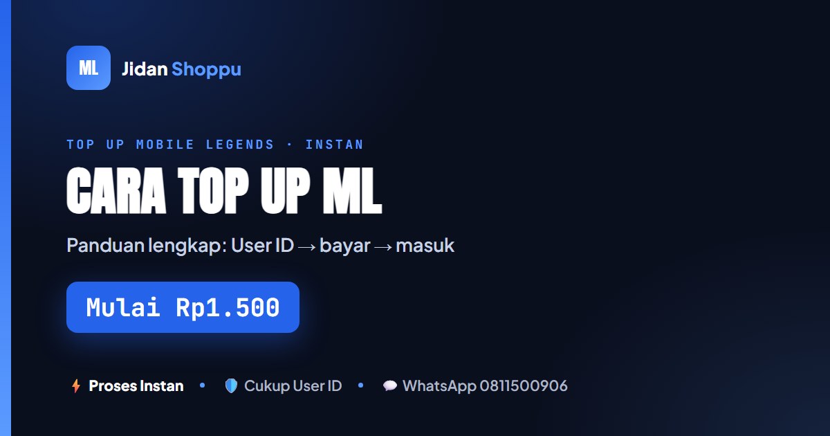 Cara Top Up ML (Mobile Legends) 2026: Panduan Lengkap