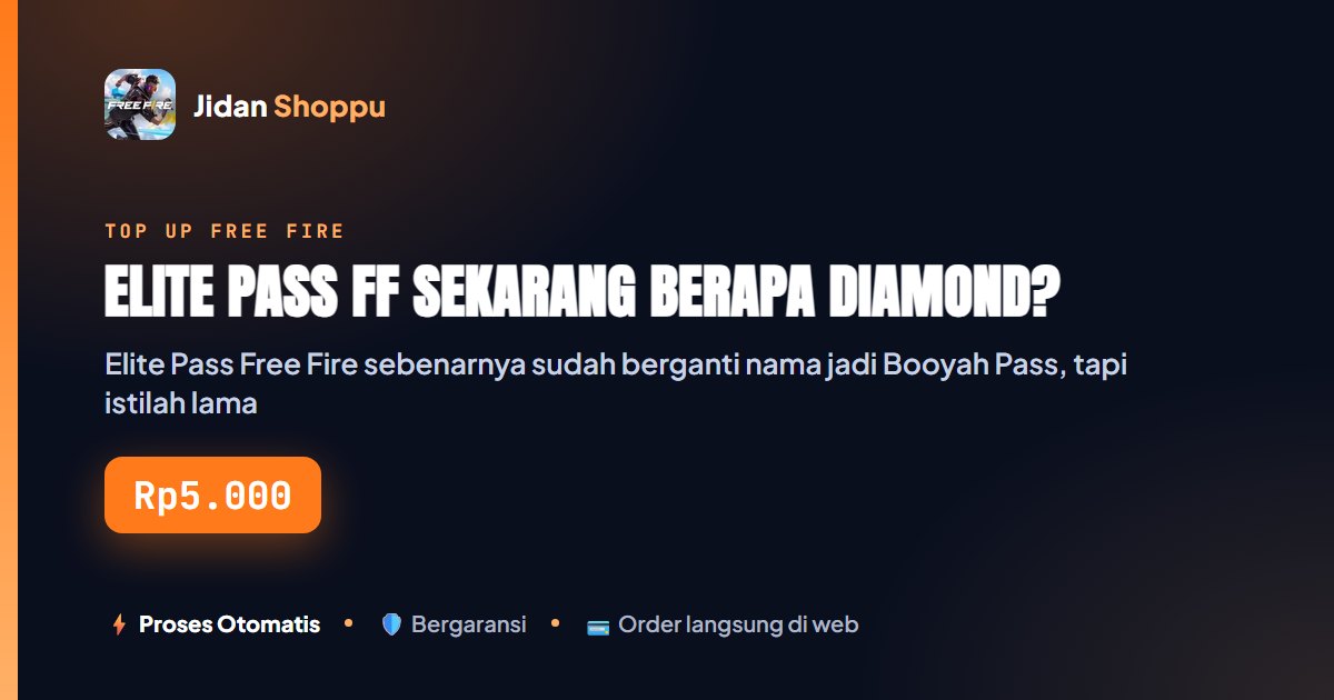 Kartu ringkas Elite Pass FF Sekarang Berapa Diamond? — Jidan Shoppu