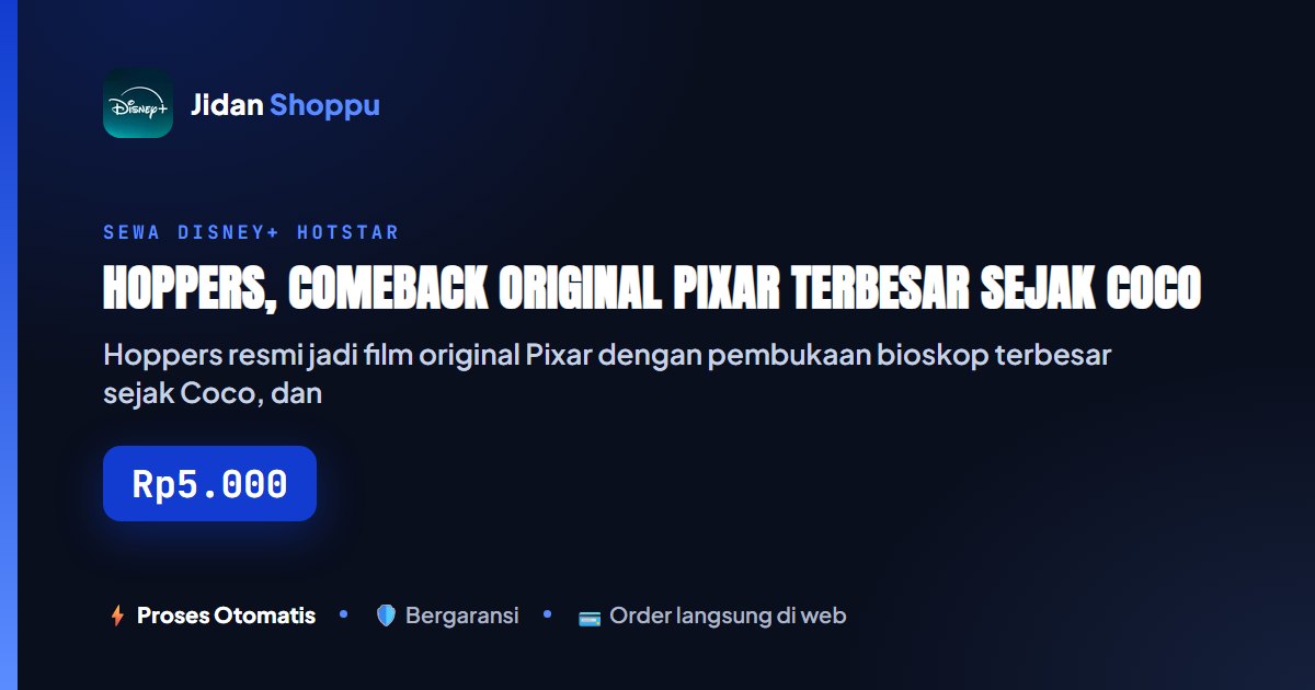 Kartu ringkas Hoppers, Comeback Original Pixar Terbesar Sejak Coco: Sekarang Bisa Ditonton di Disney+ — Jidan Shoppu