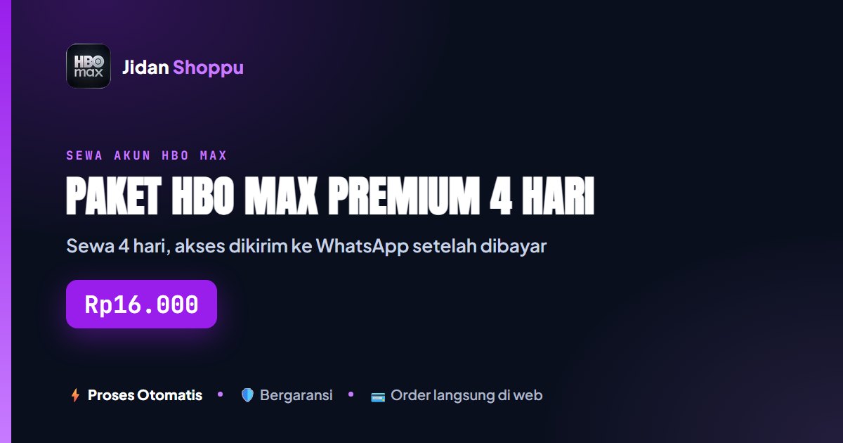 Kartu ringkas Info Paket HBO Max Premium 4 Hari — Rp16.000 di Jidan Shoppu