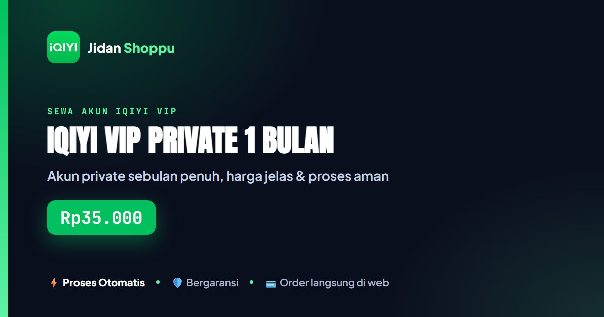iQIYI VIP Private Akun Murah 1 Bulan Aman