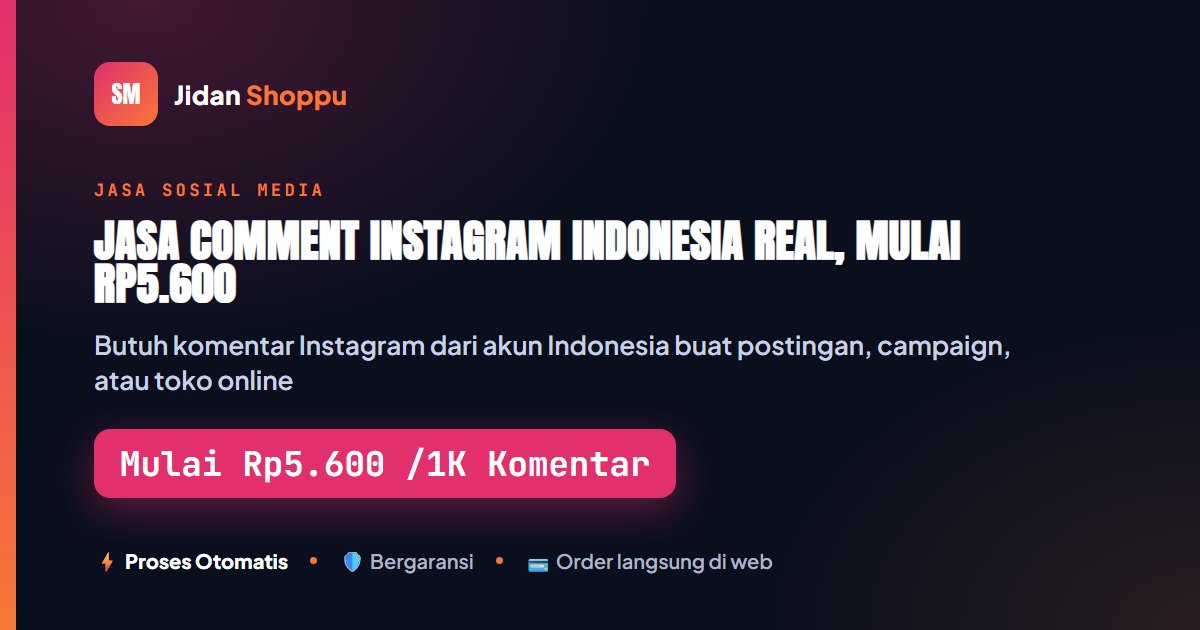 Jasa Komentar Instagram Indonesia Real - Mulai Rp5.600/1K
