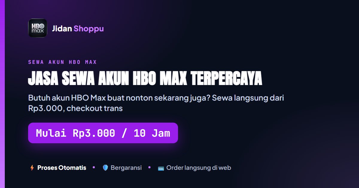 Jasa Sewa Akun HBO Max Terpercaya — Mulai Rp3.000 |...