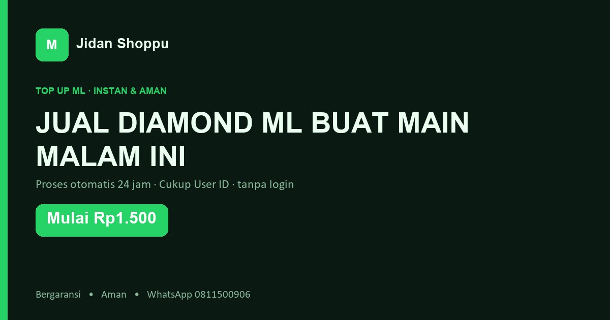 Kartu ringkas Jual Diamond Ml Buat Main Malam Ini di Jidan Shoppu