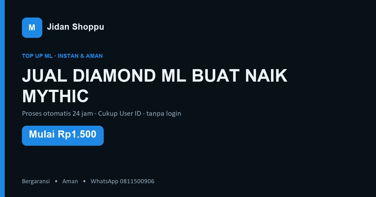Kartu ringkas Jual Diamond Ml Buat Naik Mythic di Jidan Shoppu