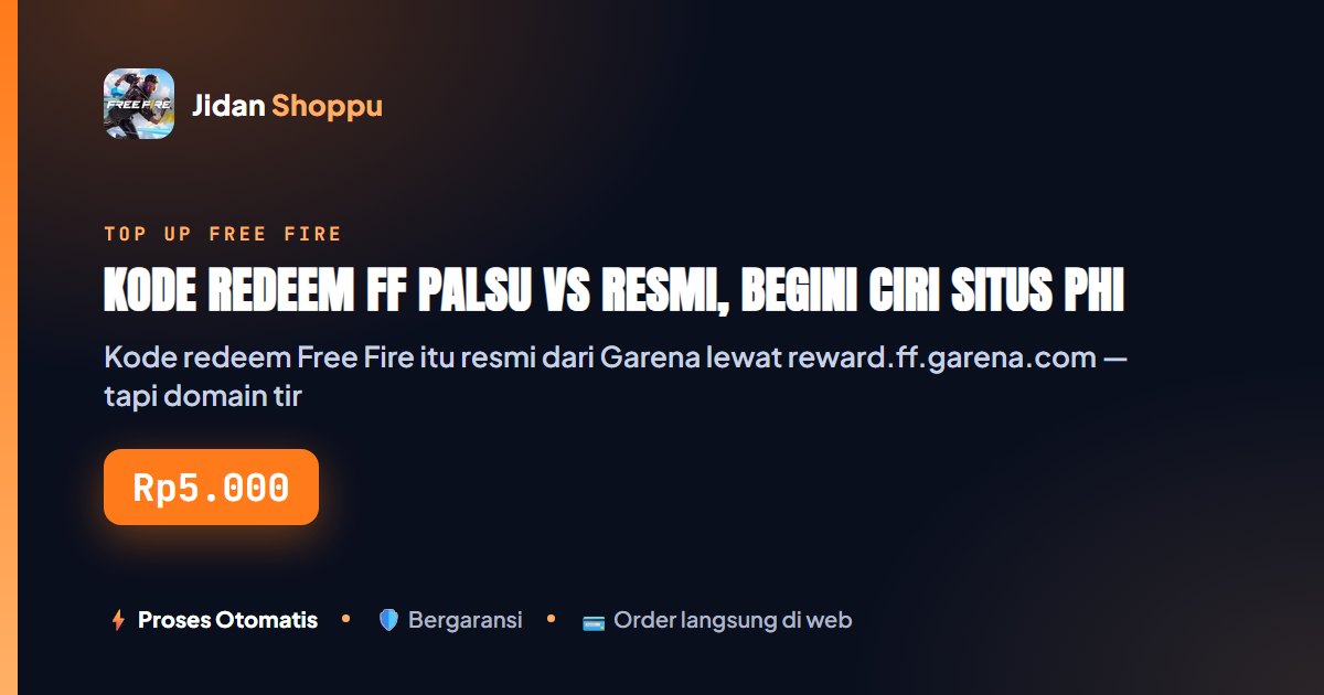 Kartu ringkas Kode Redeem FF Palsu vs Resmi, Begini Ciri Situs Phishing — Jidan Shoppu