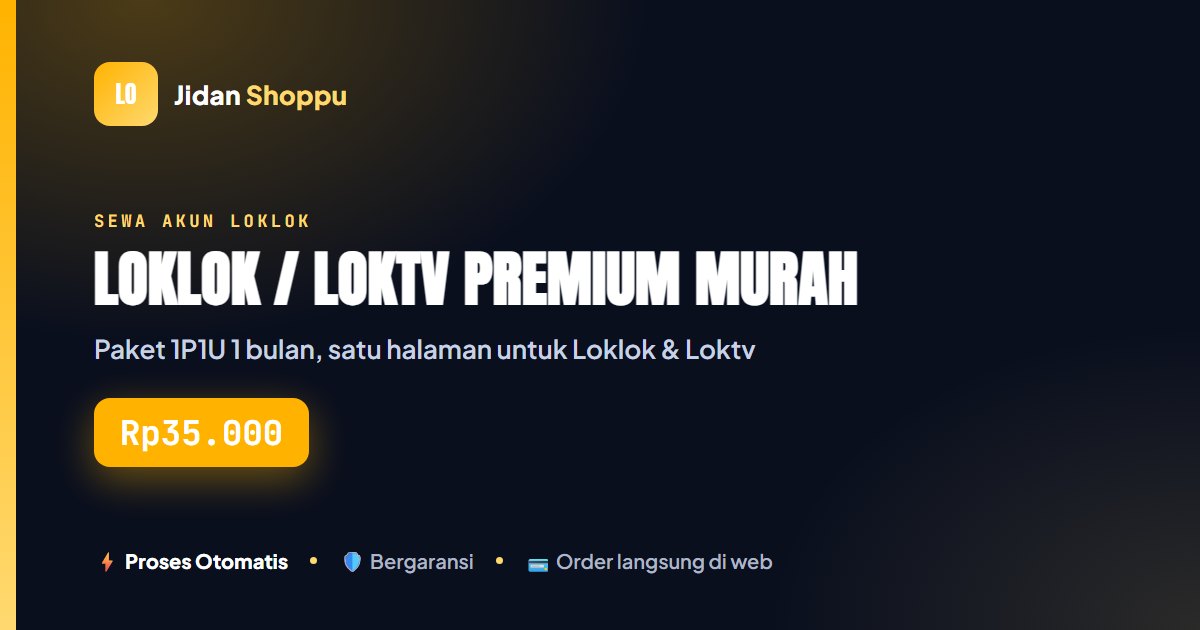 Loklok / Loktv Premium Murah Rp35.000