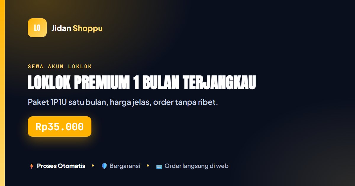 Loklok Premium Bulanan Harga Terjangkau