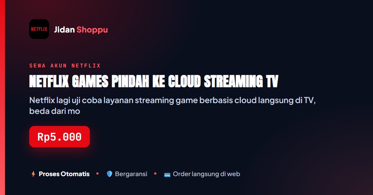Netflix Games Cloud Streaming TV: Uji Coba Baru