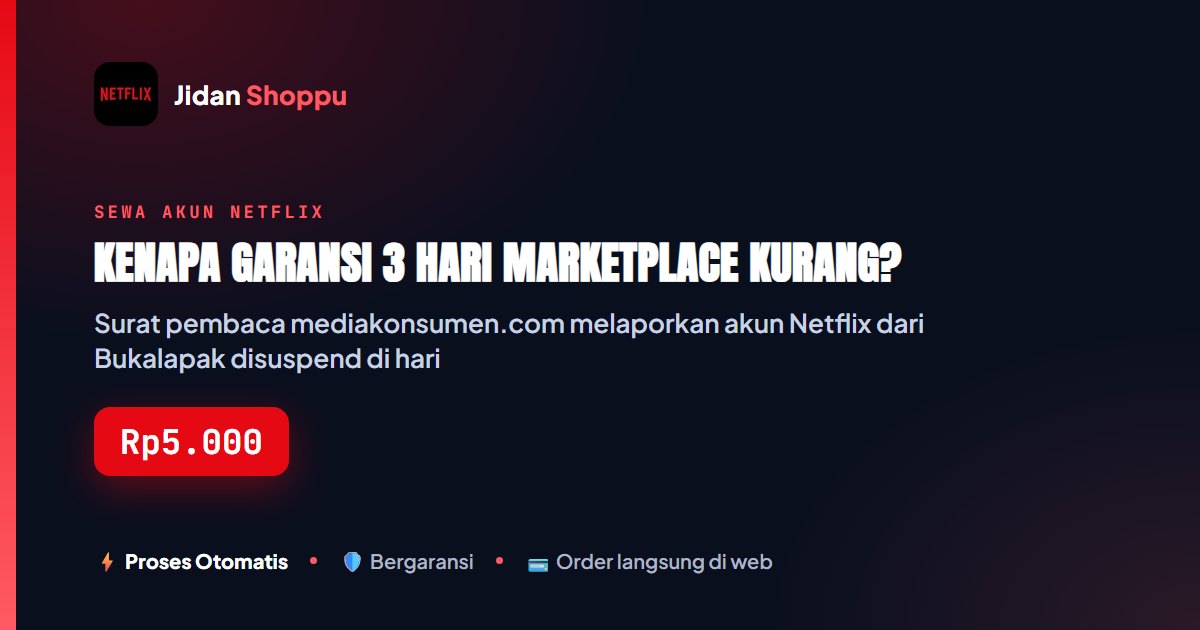 Kartu ringkas Kenapa Garansi 3 Hari Marketplace Kurang? — Jidan Shoppu