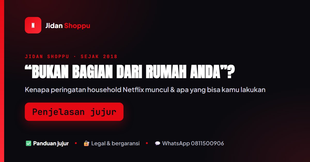 Kenapa Muncul “Perangkat Ini Bukan Bagian dari Rumah Anda”