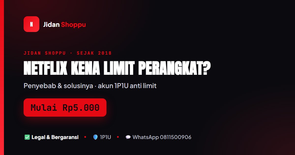 Netflix Kena Limit Perangkat?