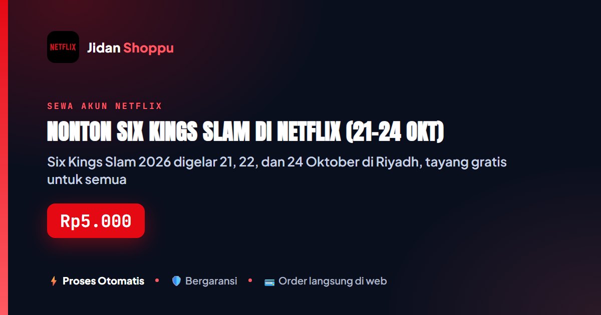 Kartu ringkas Nonton Six Kings Slam di Netflix (21-24 Okt) — Jidan Shoppu