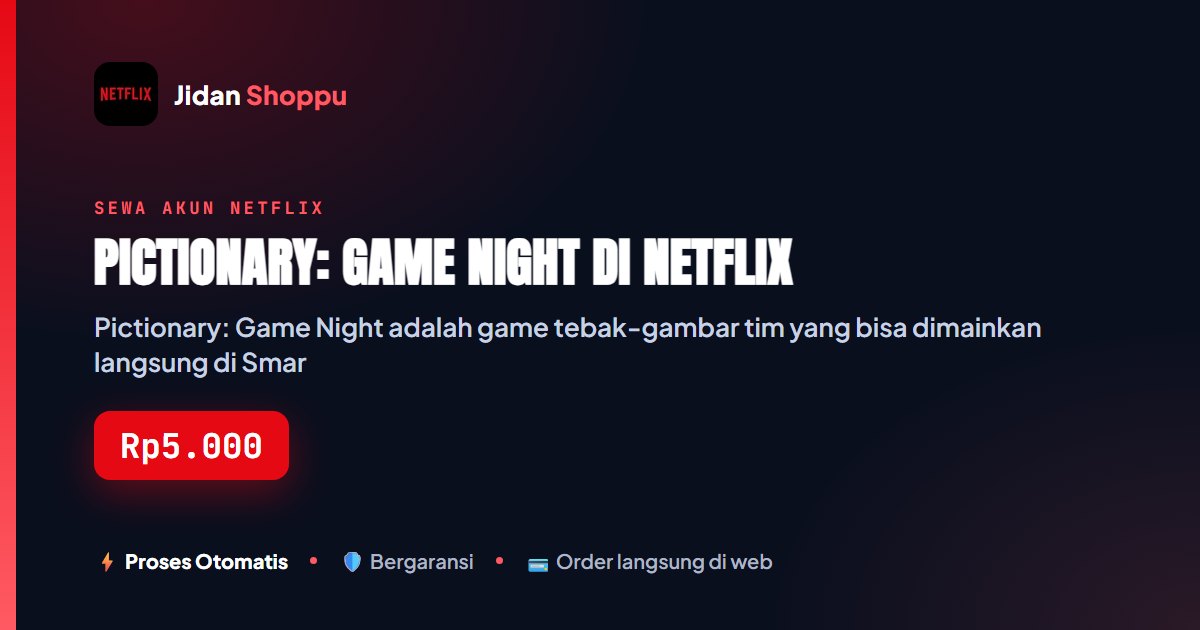 Kartu ringkas Pictionary: Game Night di Netflix — Jidan Shoppu