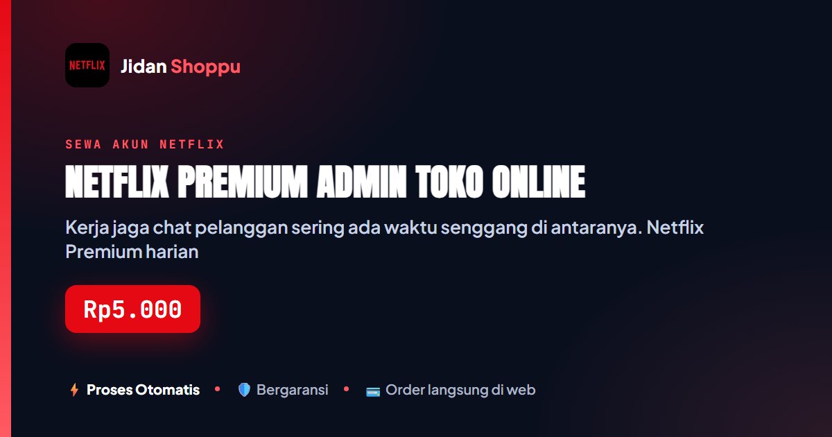 Netflix Premium Admin Toko Online