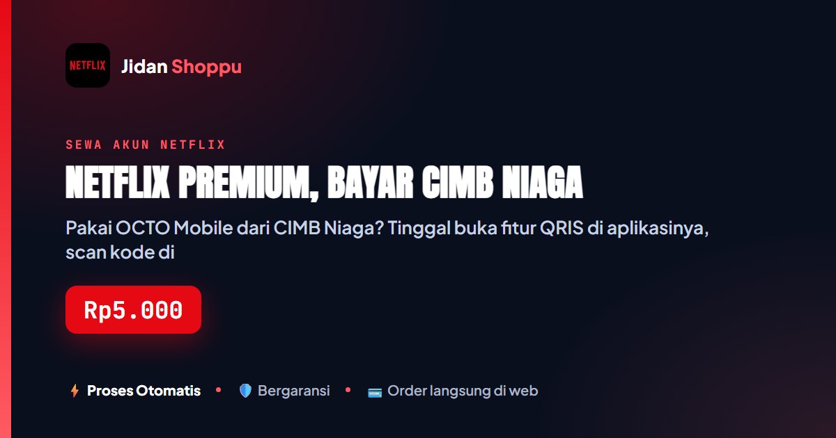 Kartu ringkas Netflix Premium, Bayar CIMB Niaga — Jidan Shoppu