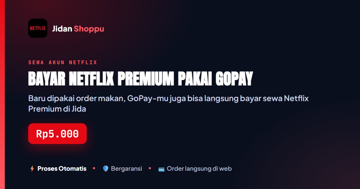 Cara Bayar Netflix Premium Pakai GoPay