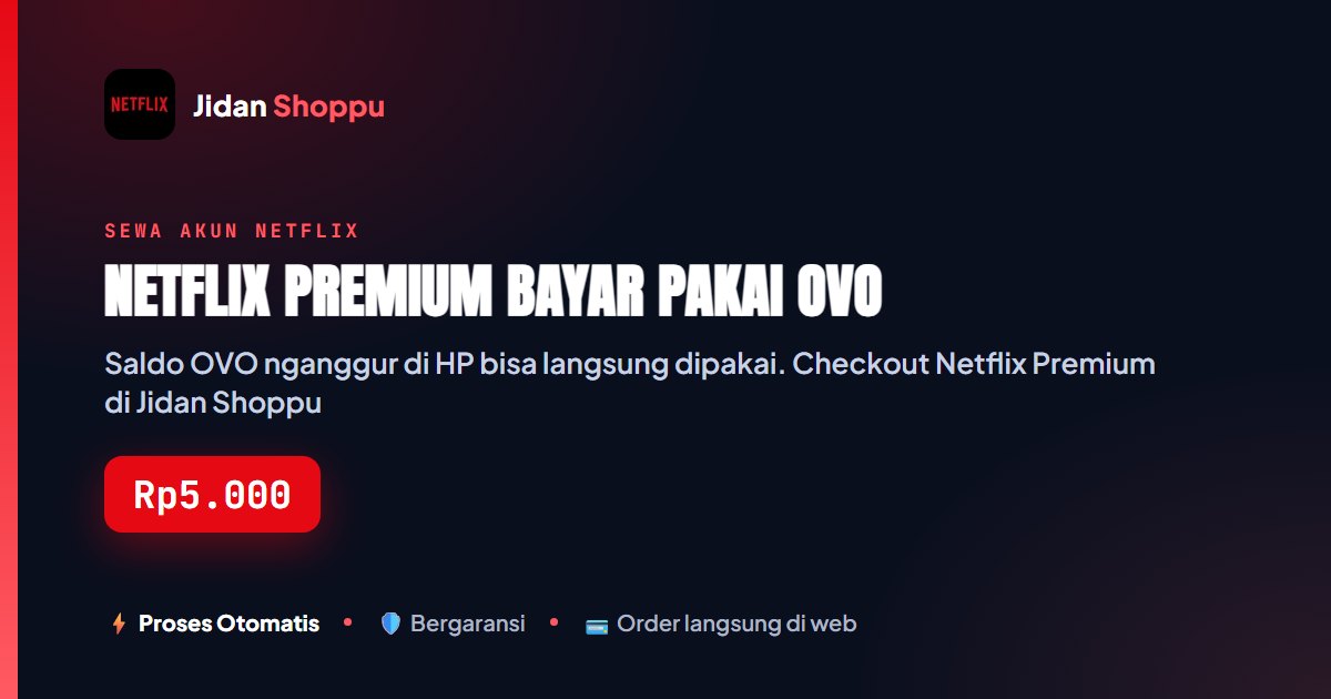 Kartu ringkas Netflix Premium Bayar Pakai OVO — Jidan Shoppu
