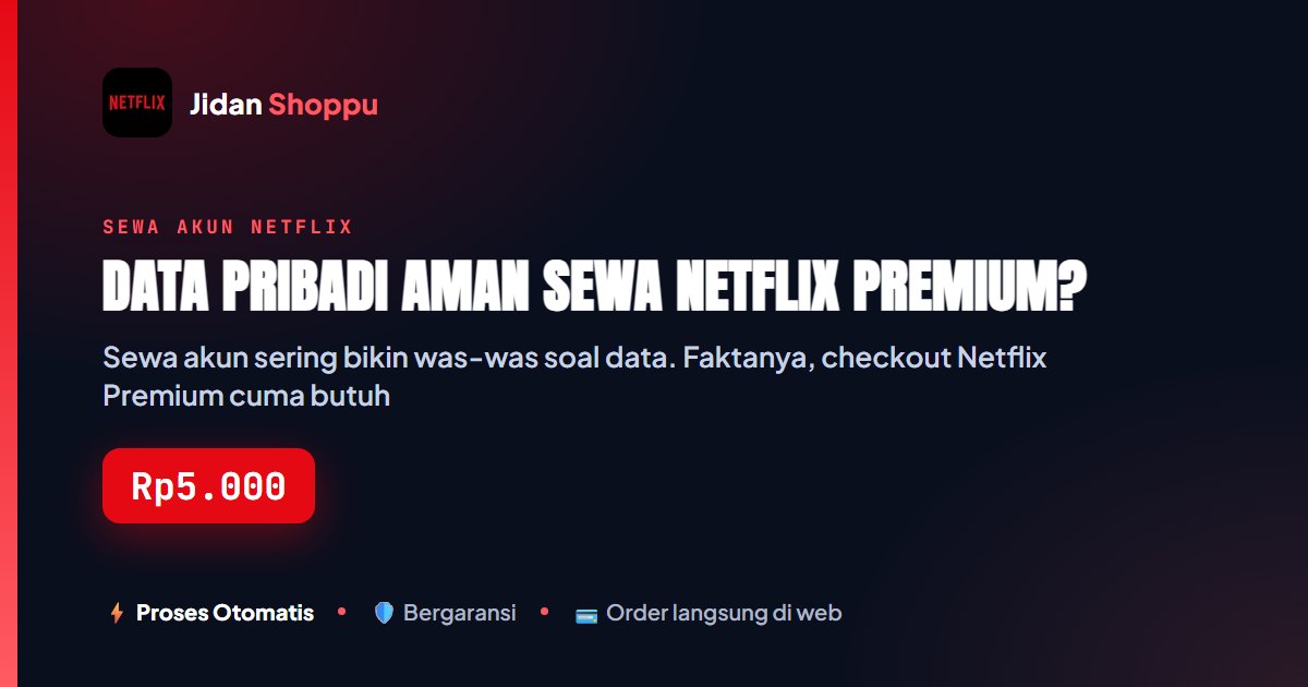 Data Pribadi Aman Sewa Netflix Premium?