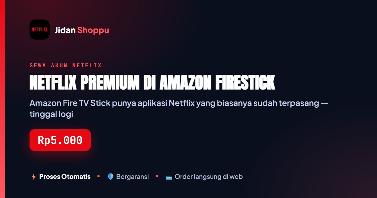 Netflix Premium di Firestick Amazon