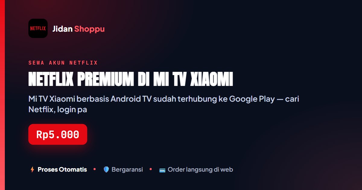 Netflix Premium di Mi TV Xiaomi