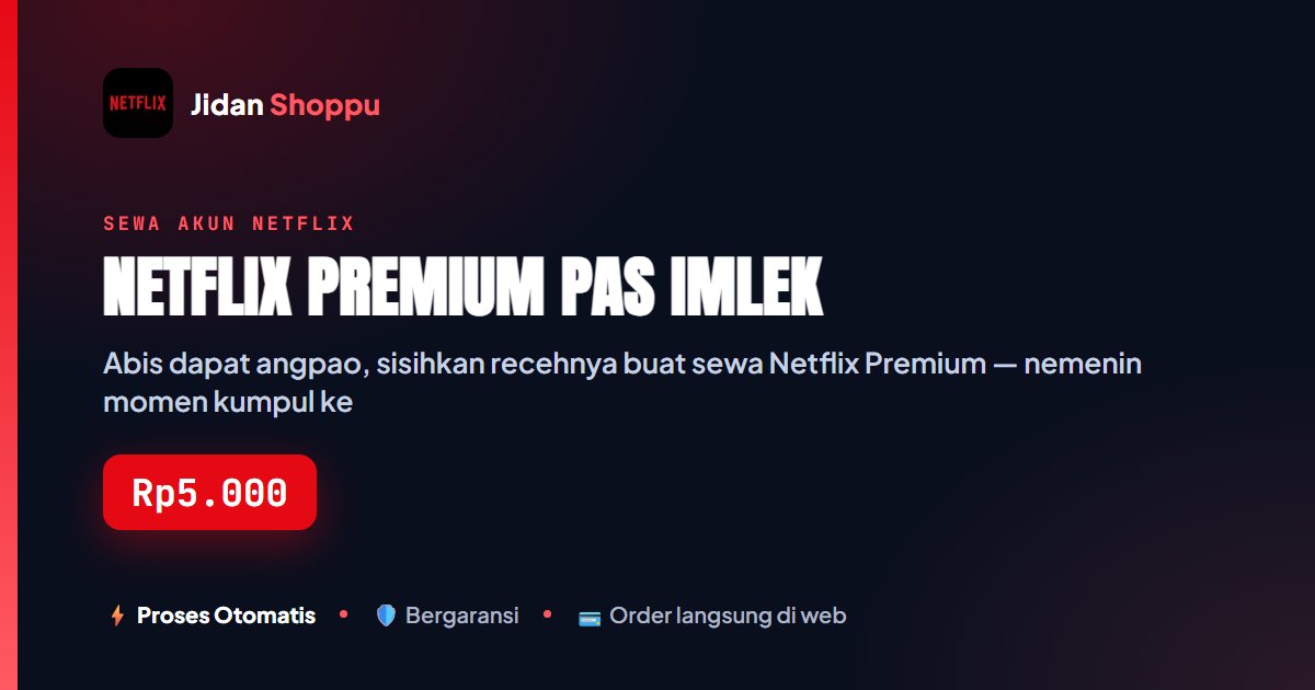 Netflix Premium Imlek, Modal dari Angpao