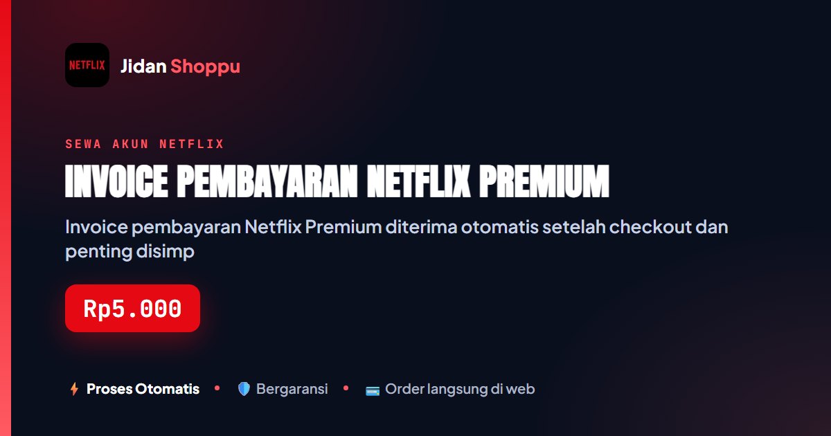 Invoice Pembayaran Netflix Premium