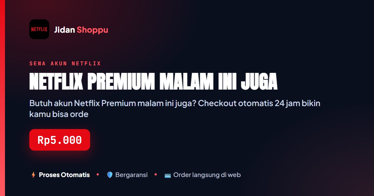 Netflix Premium Malam Ini Juga, Bisa Kok