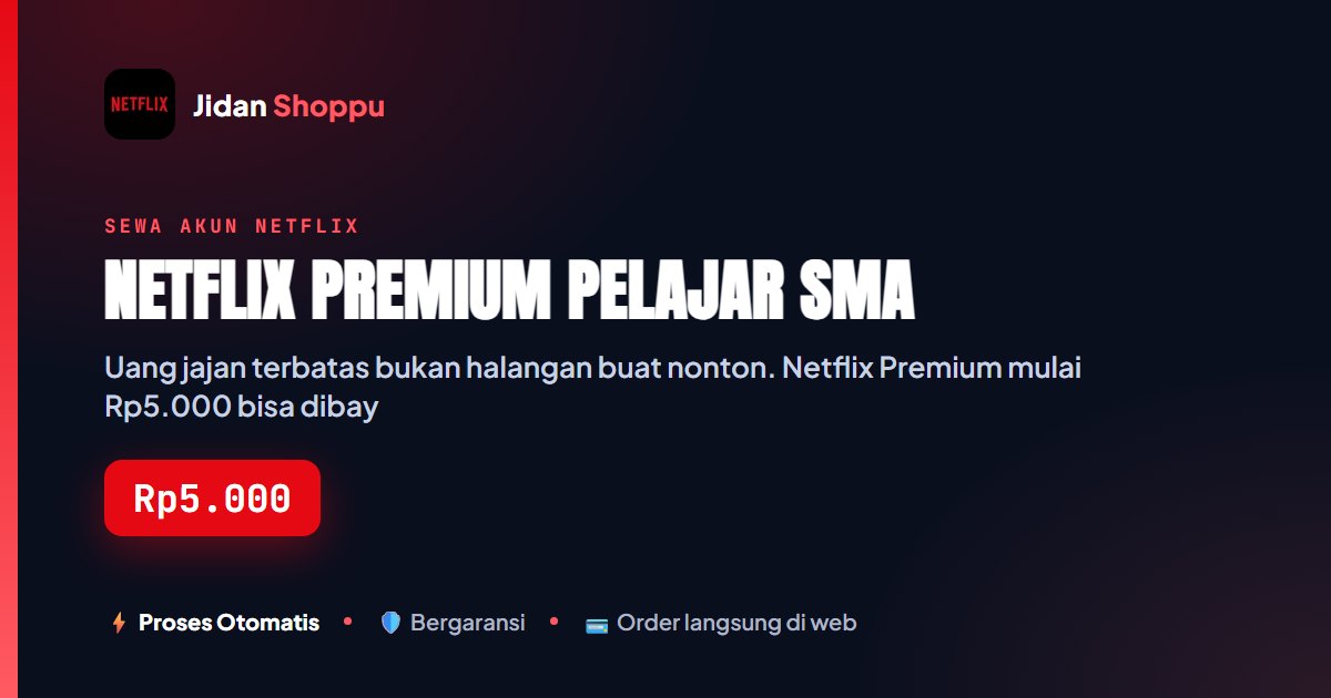 Netflix Premium Pelajar SMA, Mulai Rp5.000