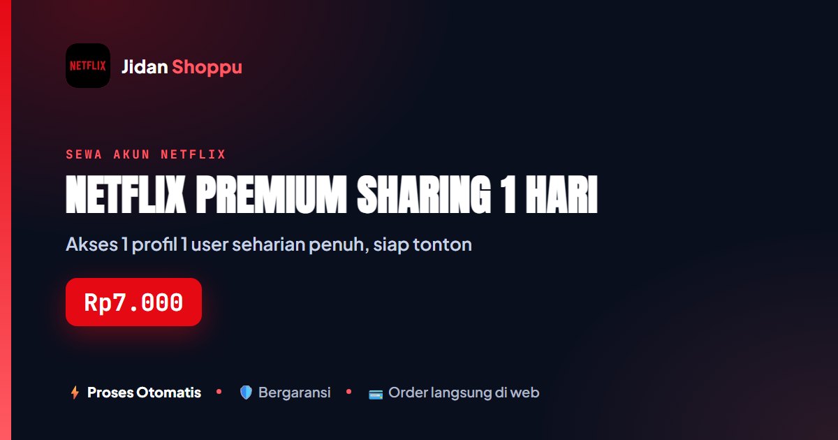 Netflix Premium Sharing 1 Hari: Harga, Cara Pesan