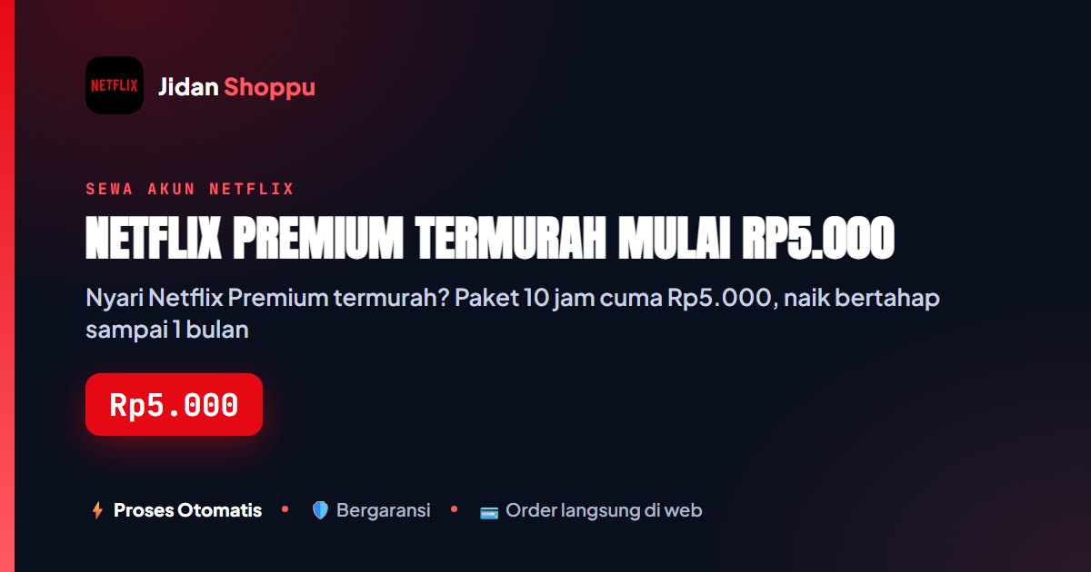 Kartu ringkas Netflix Premium Termurah Mulai Rp5.000 — Jidan Shoppu