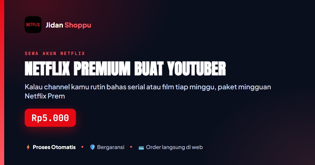Kartu ringkas Netflix Premium buat YouTuber — Jidan Shoppu