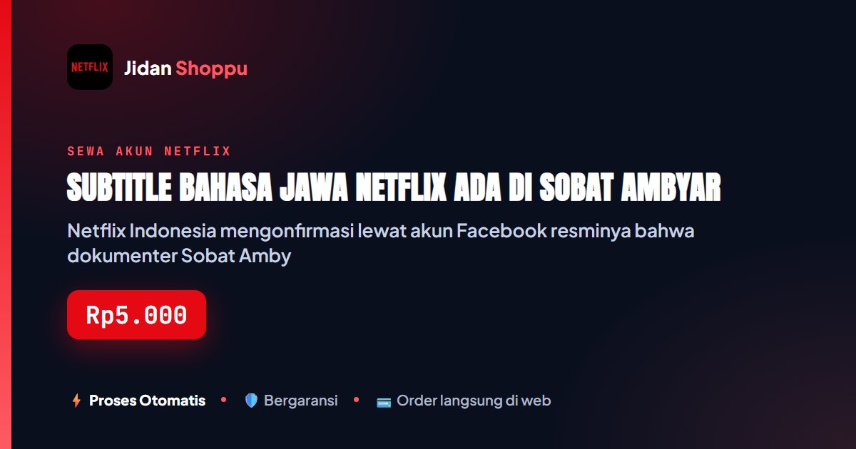 Subtitle Bahasa Jawa di Netflix Ada di Sini
