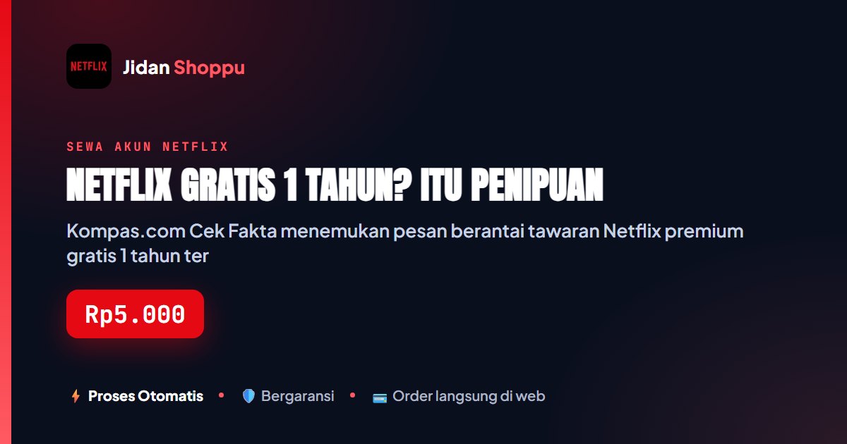 Waspada Pesan Netflix Gratis 1 Tahun