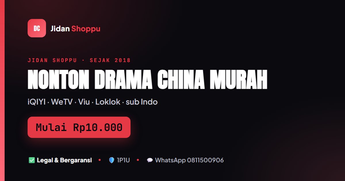 Kartu ringkas Nonton Drama China Sub Indo Murah Mulai Rp10.000 di Jidan Shoppu