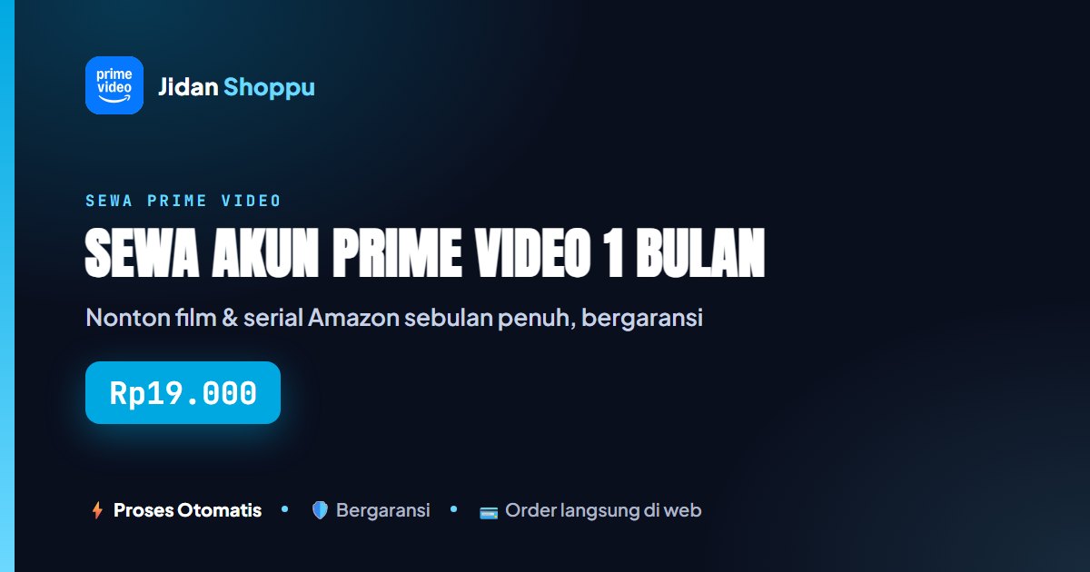 Sewa Akun Prime Video 1 Bulan: Harga dan Panduan
