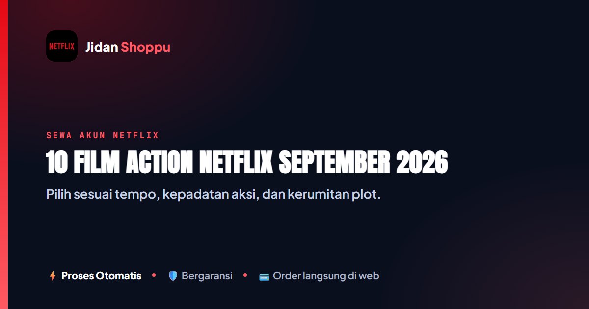 10 Film Action Netflix September 2026 Sesuai Tempo