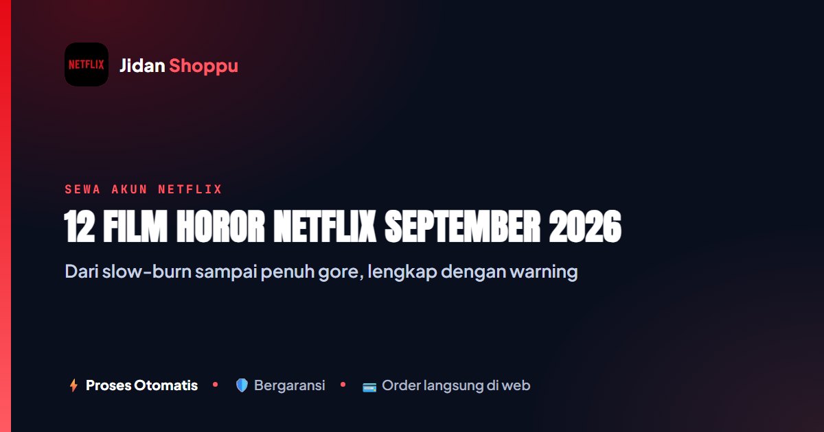 12 Film Horor Netflix September 2026: Pilih Seramnya