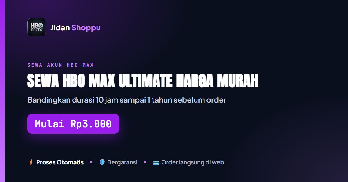 Kartu ringkas Sewa Akun HBO Max Ultimate untuk Waktu Santai di Rumah Harga Murah — Mulai Rp3.000 di Jidan Shoppu