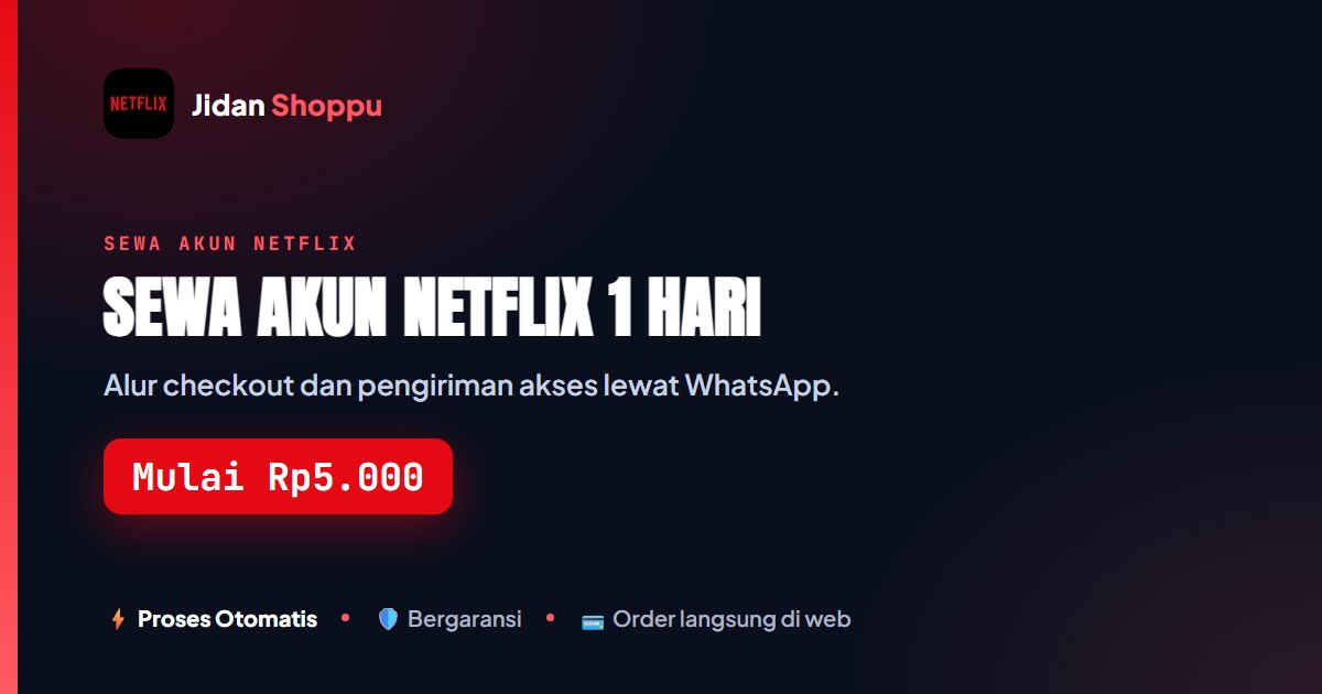 Sewa Akun Netflix 1 Hari: Alur Pesan via WhatsApp