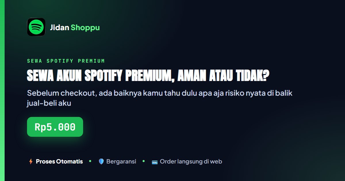 Kartu ringkas Sewa Akun Spotify Premium, Aman atau Tidak? — Jidan Shoppu