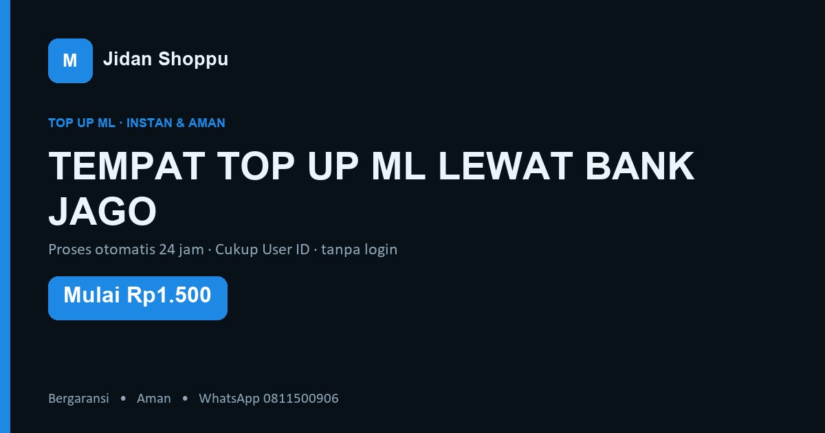 Kartu ringkas Tempat Top Up Ml Lewat Bank Jago di Jidan Shoppu