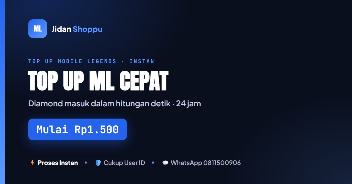 Top Up ML Cepat & Instan | Diamond Masuk Dalam Hitungan