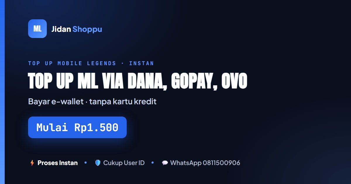 Top Up ML Lewat DANA, GoPay, OVO & QRIS | Tanpa Kartu Kredit